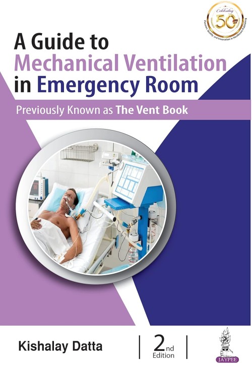 A Guide to Mechanical Ventilation in Emergency Room